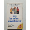 Tous les enfants peuvent réussir