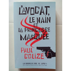 L'AVOCAT LE NAIN ET LA PRINCESSE MASQUEE