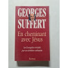 En cheminant avec Jésus
