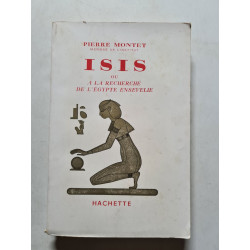 Isis ou A la recherche de l'Egypte ensevelie