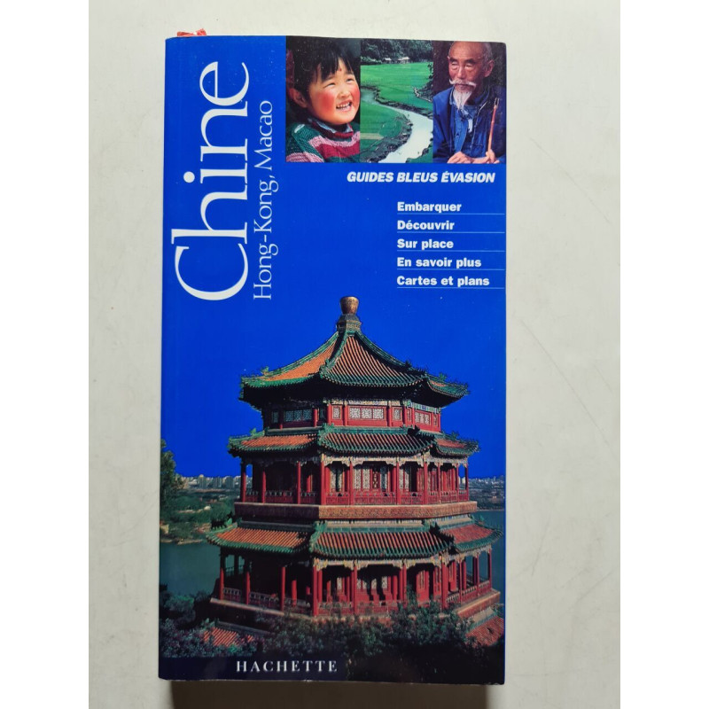 Guide Bleu Évasion : Chine