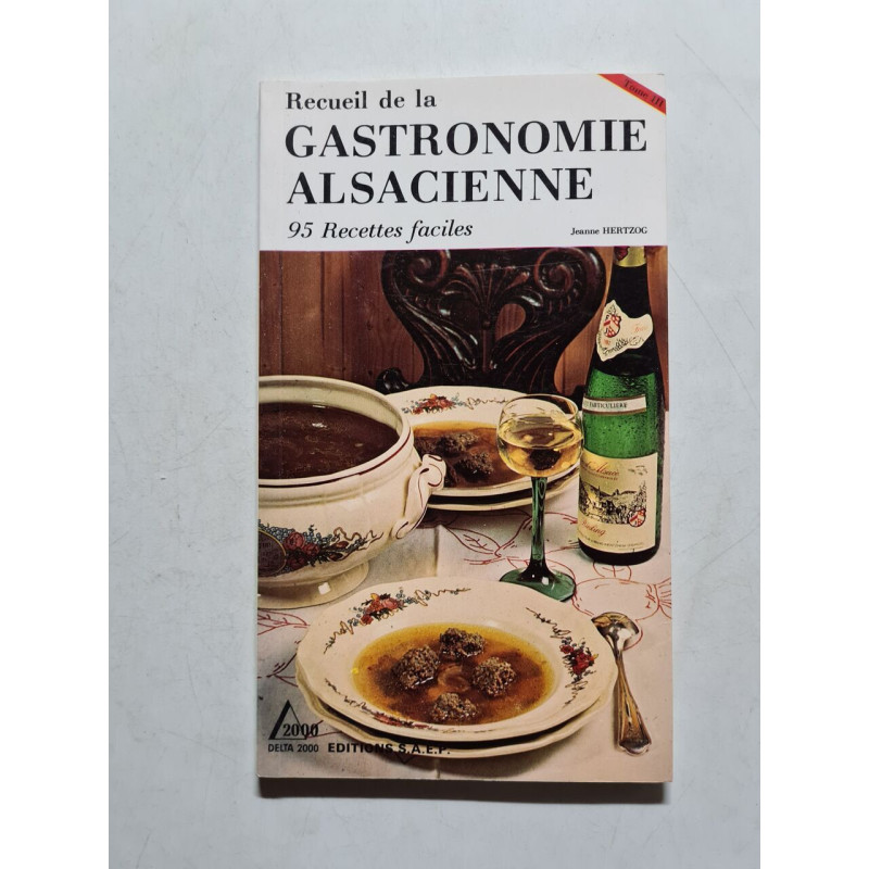Recueil de la gastronomie alsacienne (Edition en Allemand)