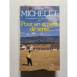 Les promesses du ciel et de la terre Tome 2 : Pour un arpent de terre