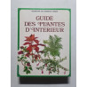 Guide des plantes d'intérieur