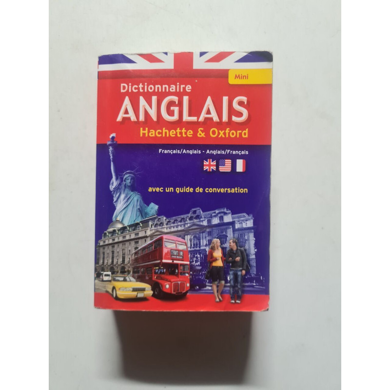 Mini dictionnaire Hachette et Oxford: Français-Anglais et...