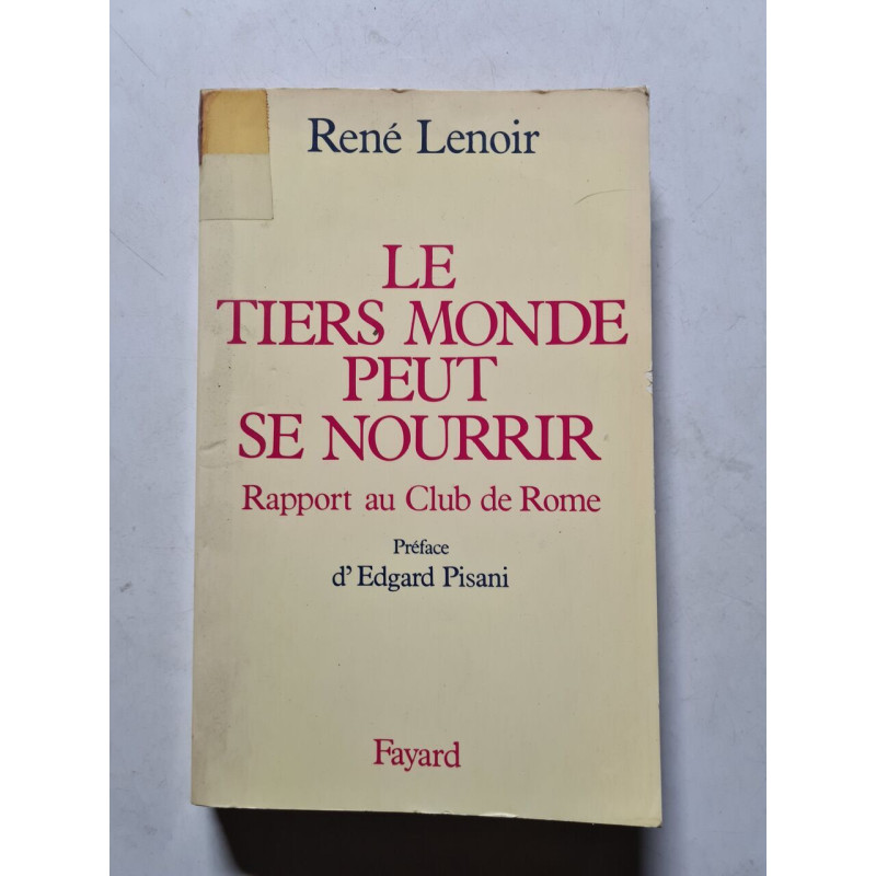 Le Tiers Monde peut se nourrir: Rapport au Club de Rome