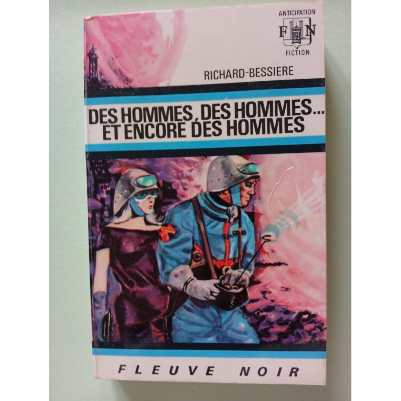 Des hommes des hommes et encore des hommes
