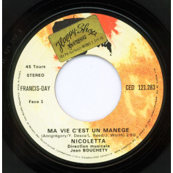 Ma Vie C'Est Un Manège / Je N'Pourrai Jamais T'Oublier