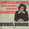 Ecoute La Musique (Quelle Consolation Fantastique)