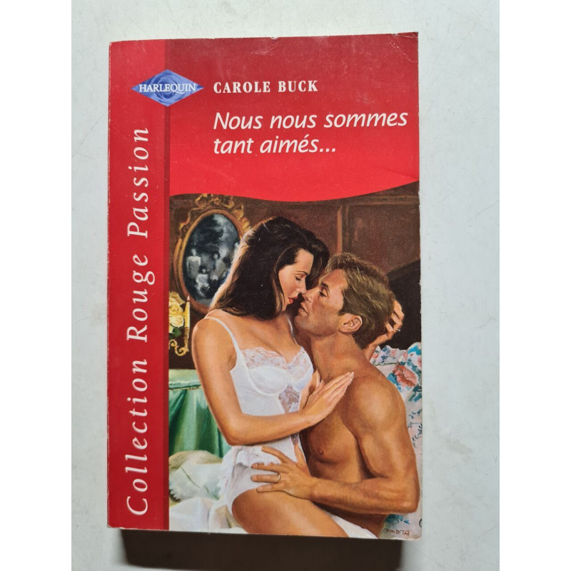 Nous nous sommes tant aimés (Collection Rouge passion)