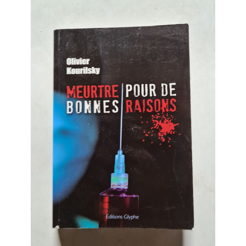 Meurtre pour de bonnes raisons - roman