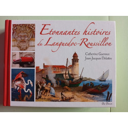 Etonnantes Histoires du Languedoc Rousillon