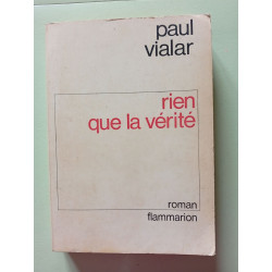 Rien que la vérité