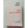 Rien que la vérité
