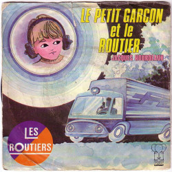 Le Petit Garçon Et Le Routier / Notre Maison Dans La Plaine