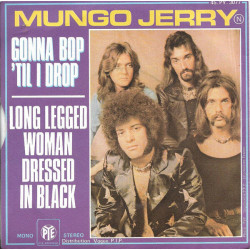 Long Legged Woman Dressed In Black / Gonna Bop 'Til I Drop