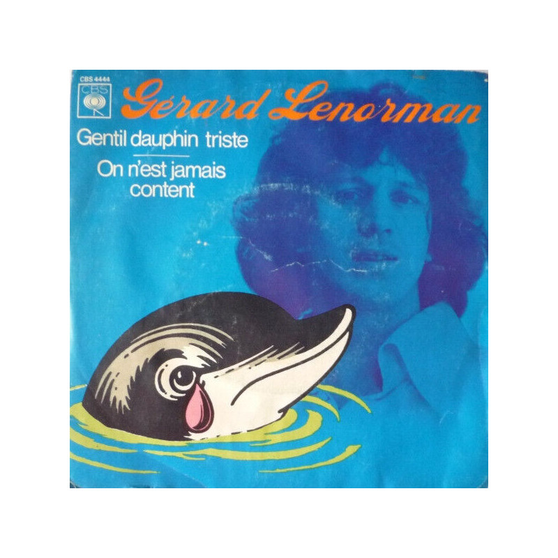 Gentil Dauphin Triste / On N'est Jamais Content