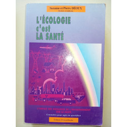 L'ECOLOGIE C'EST LA SANTE
