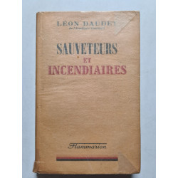 Sauveteurs et incendiaires