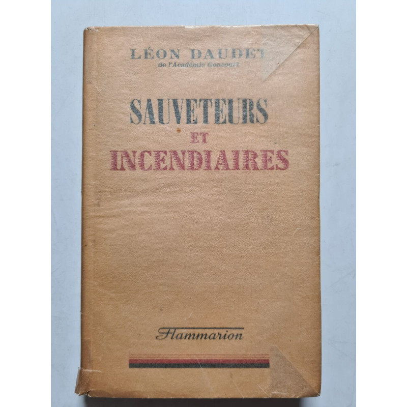 Sauveteurs et incendiaires