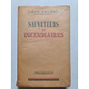 Sauveteurs et incendiaires