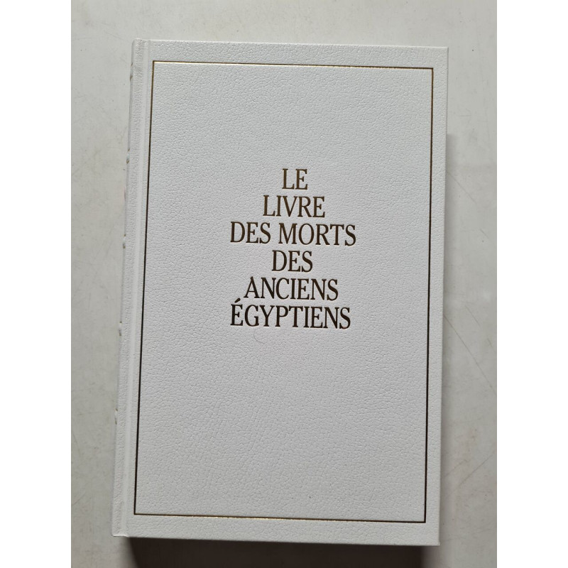 Le Livre des Morts des Anciens Égyptiens