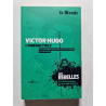 Victor Hugo L'irréductible