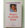 Maigrir en grande forme