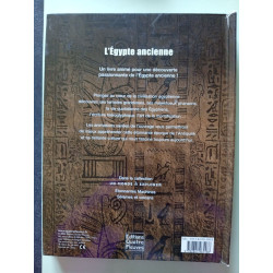 L'Egypte ancienne: Un voyage dans l'extraordinaire civilisation...