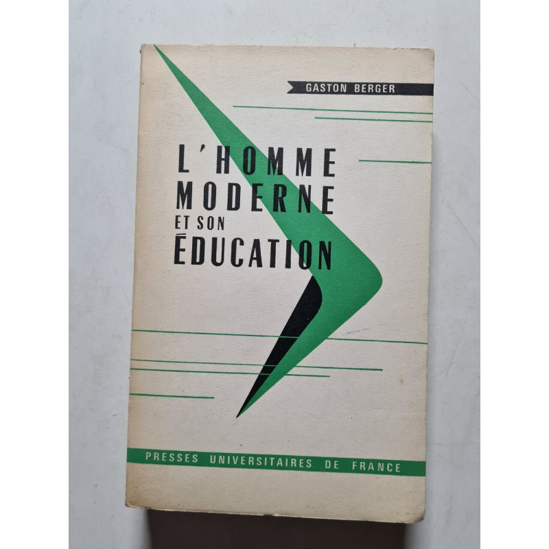 L'homme moderne et son éducation
