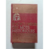 Encyclopédie des mots historiques vrais et faux