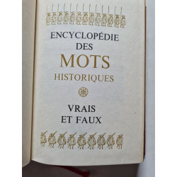 Encyclopédie des mots historiques vrais et faux