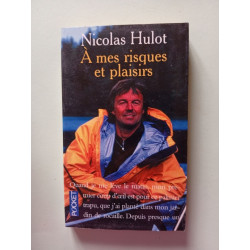 À mes risques et plaisirs