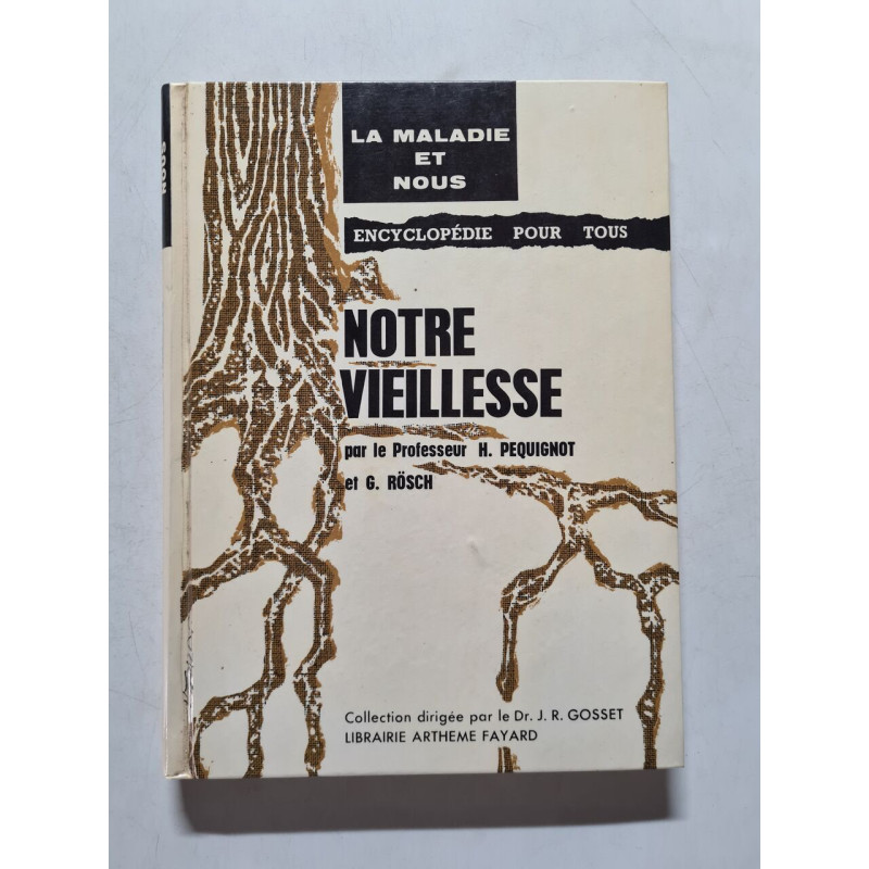 Notre vieillesse