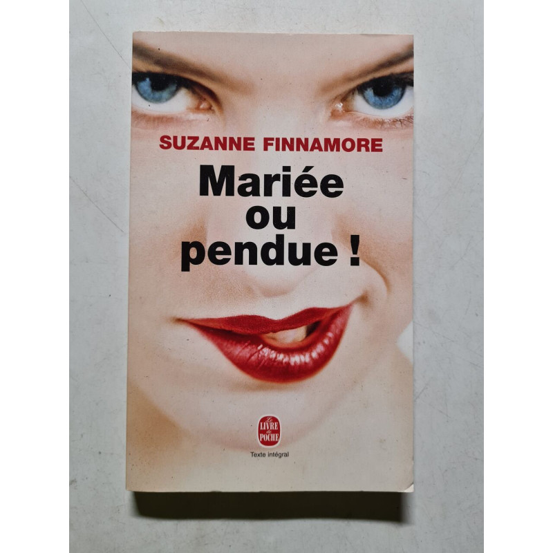 Mariée ou pendue