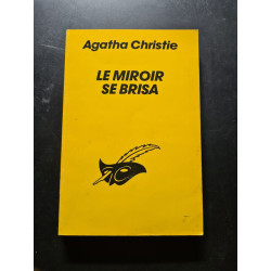 Le miroir se brisa