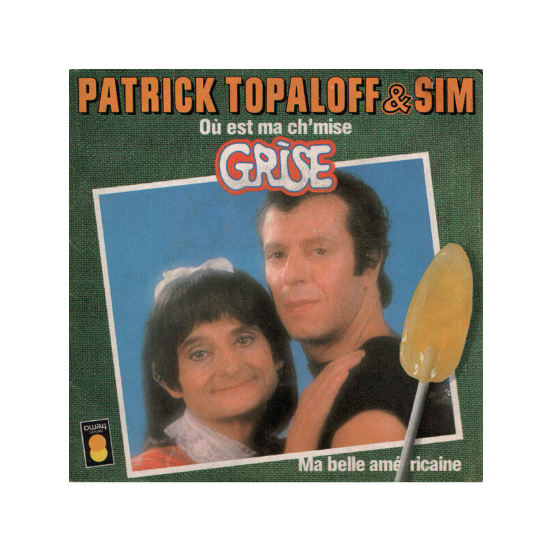 Où Est Ma Ch'mise Grise / Ma Belle Américaine