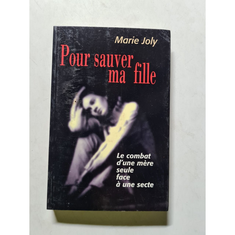 Pour sauver ma fille