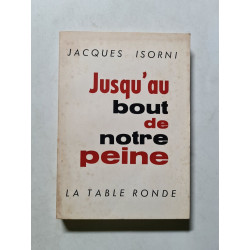 Jusqu'au bout de notre peine