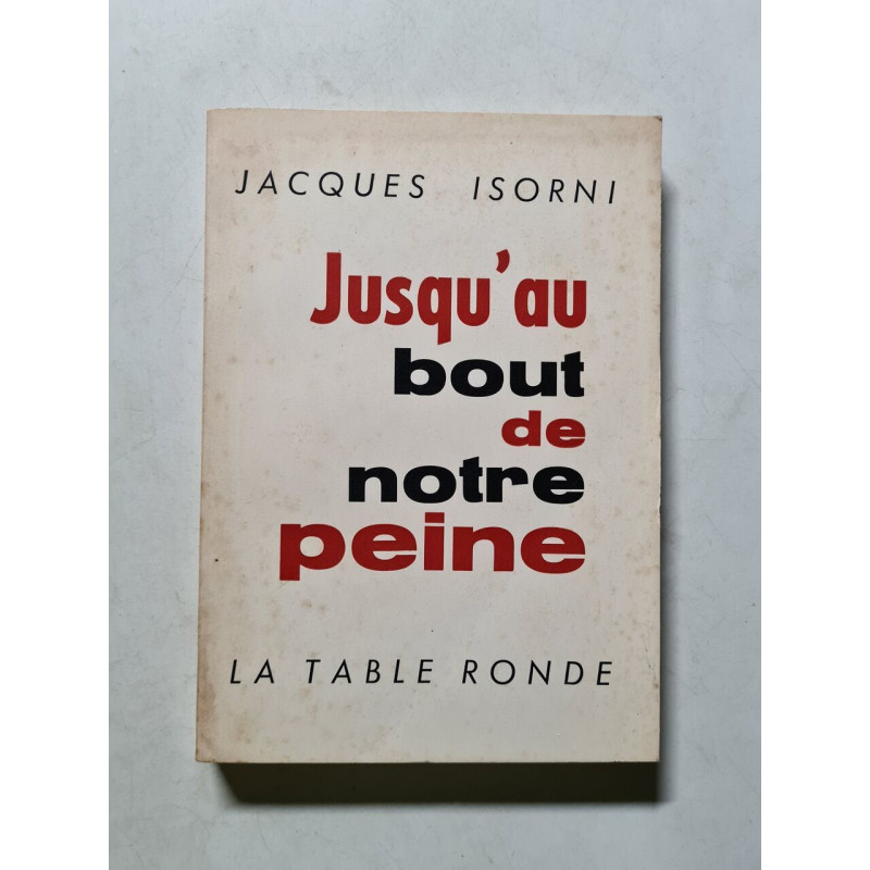 Jusqu'au bout de notre peine