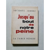 Jusqu'au bout de notre peine
