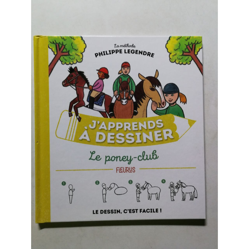 J'apprends à dessiner: Le poney-club