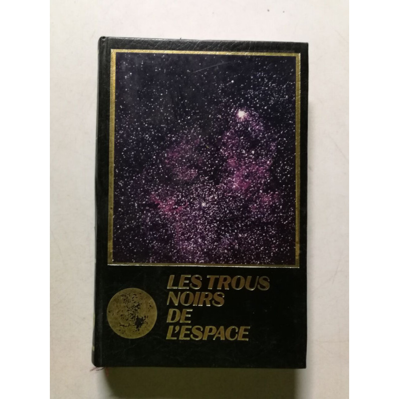 Les trous noirs de l'espace