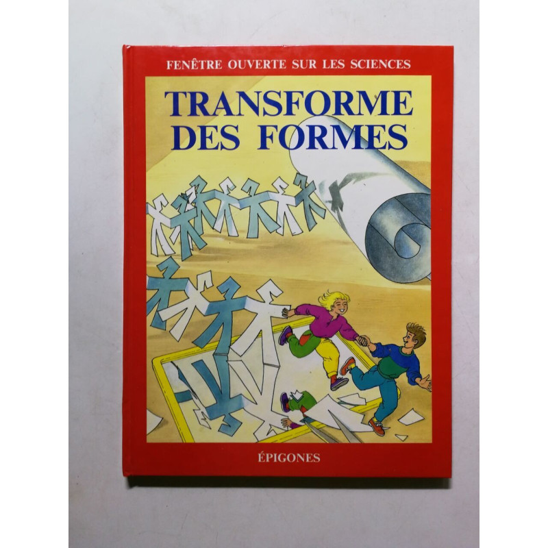 Transforme des formes
