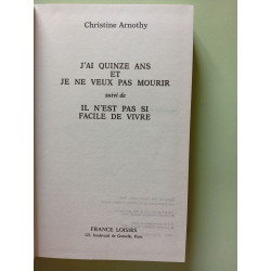 J'ai quinze ans et je ne veux pa