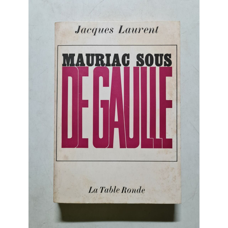 Mauriac sous De Gaulle