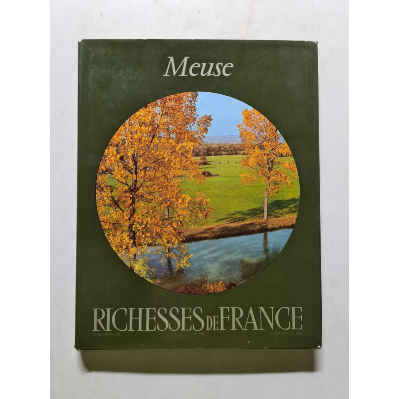 Meuse richesses de france nº 1082º trimestre 1976