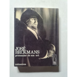 José Beckmans prisonnier de son art