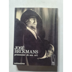 José Beckmans prisonnier de son art