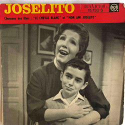 Chansons des films " Le cheval blanc " et Mon ami Joselito "